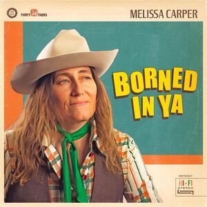 Melissa Carper - Borned In Ya  LP LP